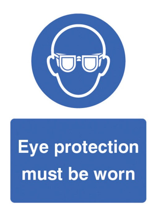 Eye Protection Must be Worn Safety Sign