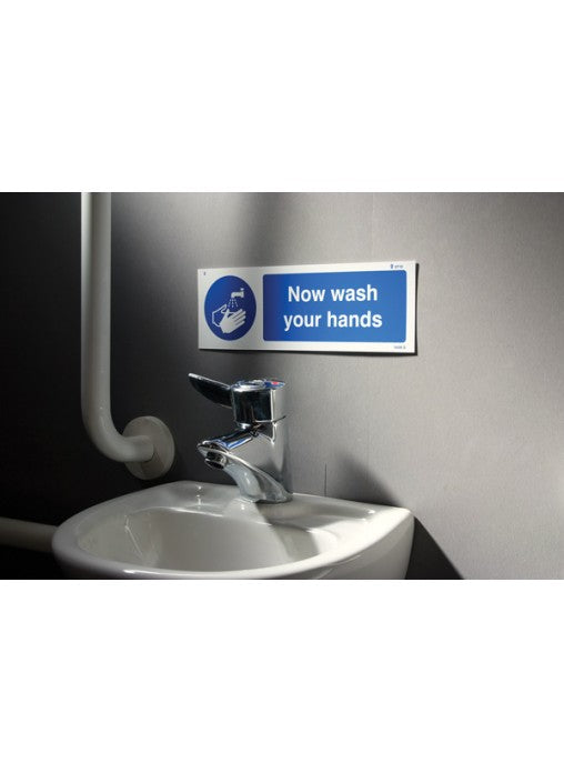 Now Wash Your Hands Safety Sign