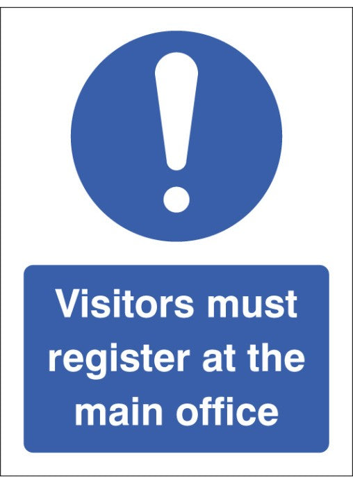 Visitors Must Register at the Main Office Safety Sign